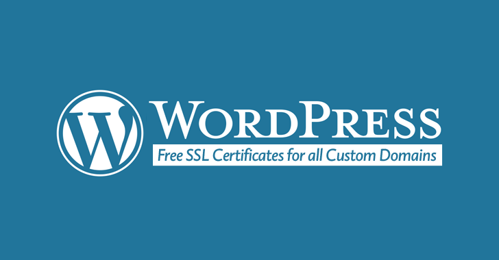 WordPress enables Free HTTPS Encryption for all Blogs with Custom Domains